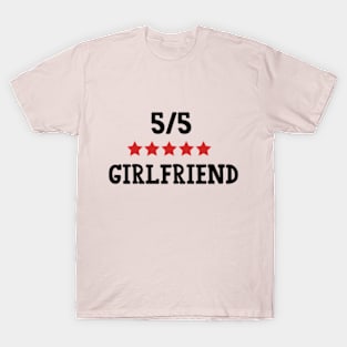 5 Star Girlfriend Funny Sarcasm T for girlfriend T-Shirt